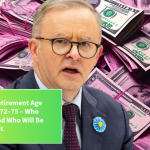 Australia’s Retirement Age Shift Toward 72–75 – Who Gains First and Who Will Be Forced to Wait