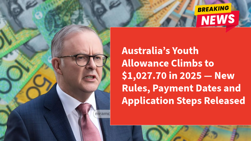 Australia’s Youth Allowance Climbs to $1,027.70 in 2025 — New Rules, Payment Dates and Application Steps Released