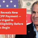Canada Reveals New $1,576 CPP Payment — Retirees Urged to Review Eligibility Before Deposits Begin