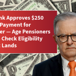 Centrelink Approves $250 One-Off Payment for November — Age Pensioners Urged to Check Eligibility Before It Lands