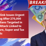 Centrelink Issues Urgent Warning After 270,000 Australians Targeted in Email Attack Linked to Medicare, Super and Tax Benefits