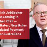 Centrelink JobSeeker Increase Coming in November 2025 — Higher Rates, New Rules and Updated Payment Dates for Australians
