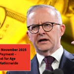 Centrelink’s November 2025 $250 Relief Payment – One-Off Boost for Age Pensioners Nationwide