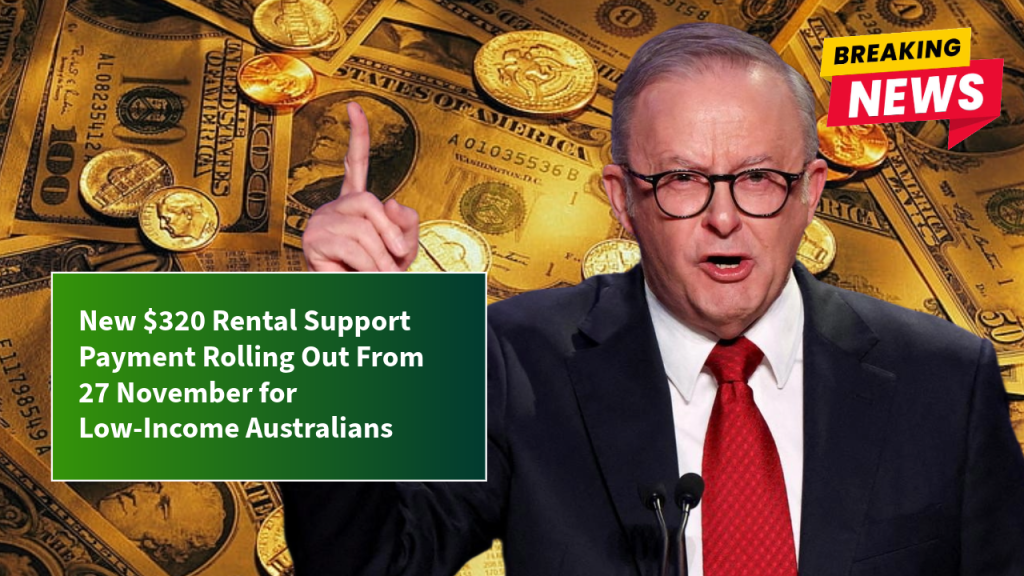 New $320 Rental Support Payment Rolling Out From 27 November for Low-Income Australians